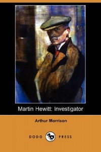 Martin Hewitt: Investigator (Dodo Press)