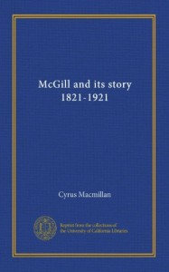 McGill and its story 1821-1921