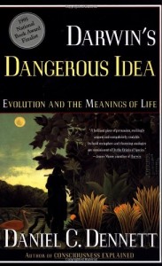 DARWIN’S DANGEROUS IDEA: EVOLUTION AND THE MEANINGS OF LIFE