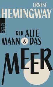 Der Alte Mann Und Das Meer (German Edition)