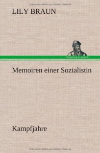 Memoiren Einer Sozialistin – Kampfjahre (German Edition)