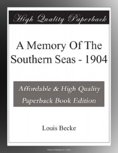 A Memory Of The Southern Seas – 1904