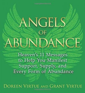 Angels of Abundance: Heaven’s 11 Messages to Help You Manifest Support, Supply, and Every Form of Abundance
