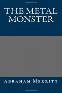 The Metal Monster