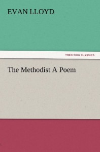 The Methodist A Poem (TREDITION CLASSICS)