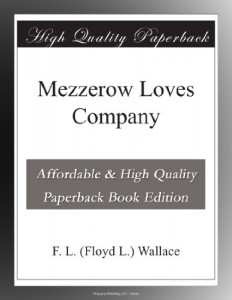 Mezzerow Loves Company