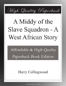 A Middy of the Slave Squadron – A West African Story