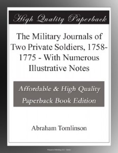 The Military Journals of Two Private Soldiers, 1758-1775 – With Numerous Illustrative Notes