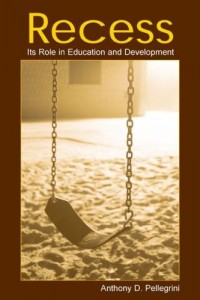 Recess: Its Role in Education and Development (Developing Mind Series)