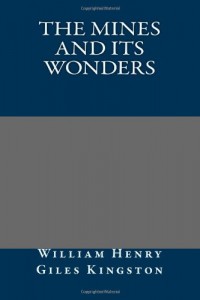 The Mines and its Wonders