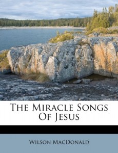 The Miracle Songs Of Jesus