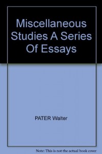 Miscellaneous Studies A Series Of Essays