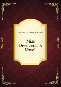Miss Dividends, a Novel