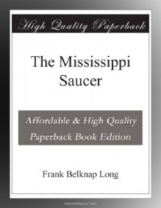 The Mississippi Saucer