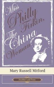 Miss Philly Firkin, The China Woman (Another Leaf Press)