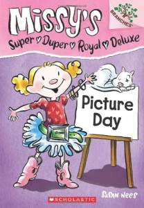 Missy’s Super Duper Royal Deluxe #1: Picture Day (A Branches Book)