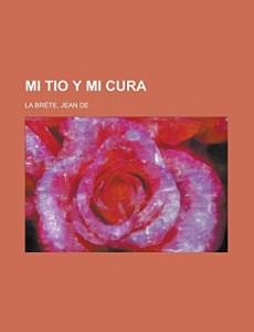 Mi tio y mi cura (Spanish Edition)