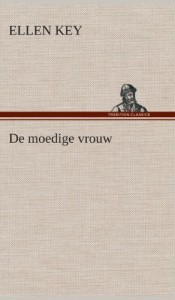 de Moedige Vrouw (Dutch Edition)