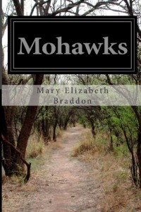 Mohawks: A Novel (Volume 3)