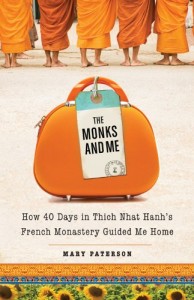The Monks and Me: How 40 Days in Thich Nhat Hanh’s French Monastery Guided Me Home