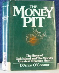 The Money Pit: The Story of Oak Island and the World’s Greatest Treasure Hunt