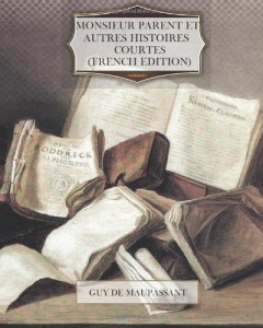 Monsieur Parent – Et Autres Histoires Courtes (French Edition)