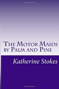 The Motor Maids by Palm and Pine