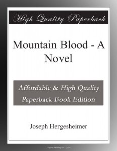Mountain Blood – A Novel
