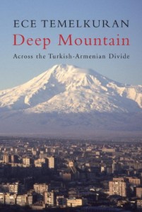 Deep Mountain  Across the Turkish-Armenian Divide