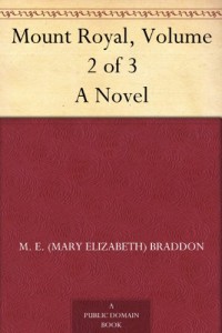 Mount Royal, Volume 2 of 3 A Novel