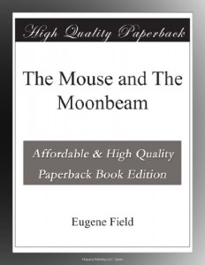 The Mouse and The Moonbeam