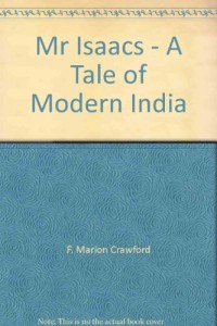 Mr Isaacs – A Tale of Modern India