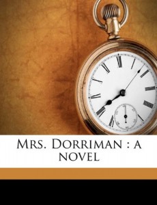 Mrs. Dorriman: a novel Volume 3