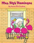 Mrs. Fitz’s Flamingos