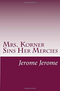 Mrs. Korner Sins Her Mercies