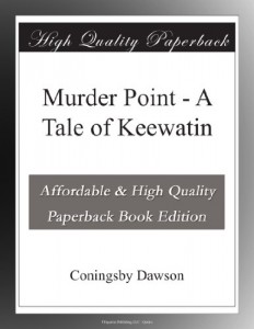 Murder Point – A Tale of Keewatin