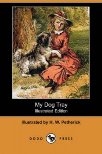 My Dog Tray (Illustrated Edition) (Dodo Press)