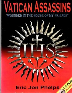 Vatican assassins: “wounded in the house of my friends”, the diabolical history of the Society of Jesus including: its Second Thirty Years’ War … President, John Fitzgerald Kennedy (1963)