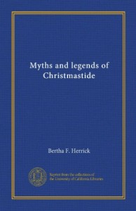 Myths and legends of Christmastide
