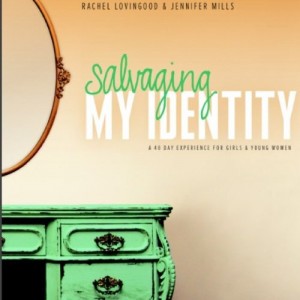 Salvaging My Identity: A 40 Day Experience for Girls & Young Women