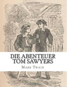 Die Abenteuer Tom Sawyers (German Edition)