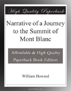 Narrative of a Journey to the Summit of Mont Blanc