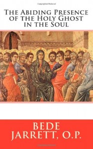 The Abiding Presence of the Holy Ghost in the Soul