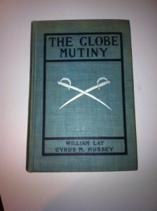 A Narrative of the Mutiny, on Board the Ship Globe, of Nantucket, in the Pacific Ocean, Jan. 1824 and the Journal of a Residence of Two Years on the Mulgrave Islands; with Observations on the Manners and Customs of the Inhabitants