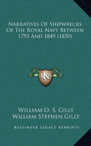 Narratives Of Shipwrecks Of The Royal Navy Between 1793 And 1849 (1850)