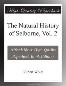 The Natural History of Selborne, Vol. 2