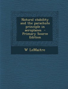 Natural Stability and the Parachute Principle in Aeroplanes