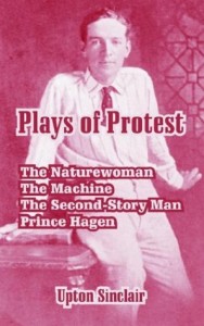 Plays of Protest: The Naturewoman, The Machine, The Second-Story Man, Prince Hagen