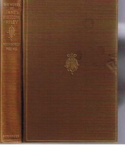 The Works of James Whitcomb Riley Vol. 1: Neghborly Poems and Dialect Sketches (The Poems and Prose Sketches of James Whitcomb Riley, 1)
