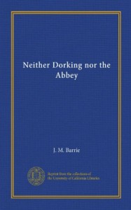 Neither Dorking nor the Abbey